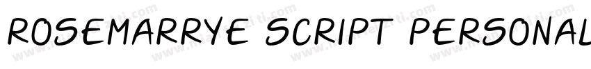 ROSEMARRYE SCRIPT PERSONAL USE Ital字体转换